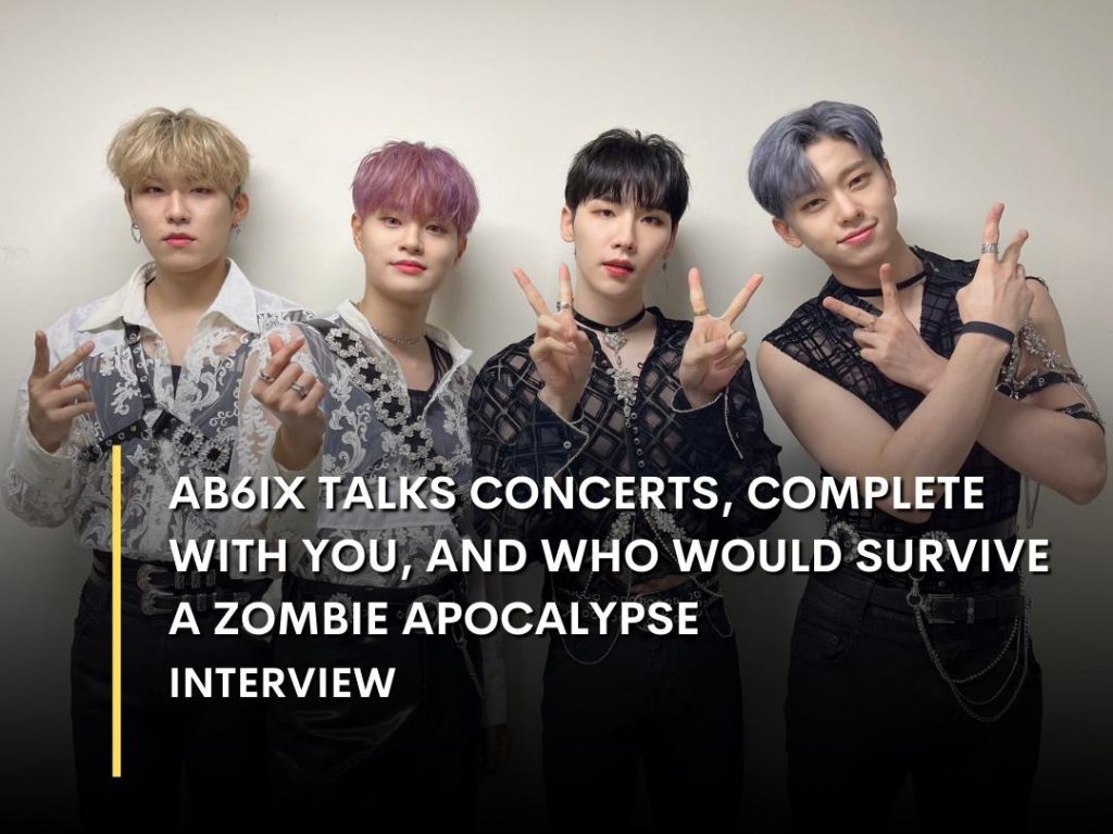 AB6IX Talks Concerts, COMPLETE WITH YOU, and Who Would Survive A Zombie Apocalypse